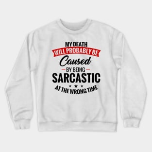 Sarcastic Crewneck Sweatshirt